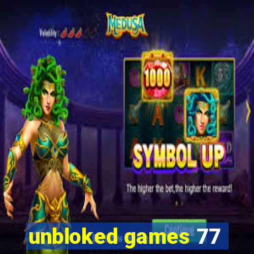 unbloked games 77